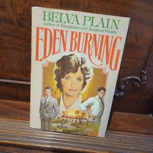 Vintage Eden Burning By Belva Plain Hardback Book with Dust Cover 1982